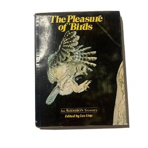 The Pleasure of Birds Hardcover Les Line An Audubon Treasury Ornithology Book